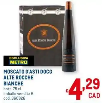 Metro Alte Rocche Bianche Moscato d' Asti Docg 75cl offerta