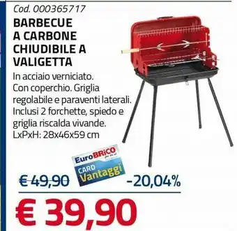 Eurobrico Barbecue a carbone chiudibile a valigetta offerta