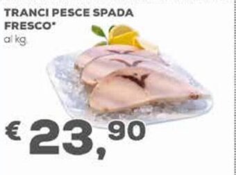 Pan Tranci Pesce Spada Fresco offerta
