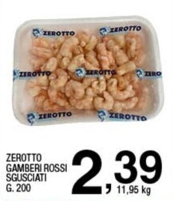 Sigma Zerotto Gamberi Rossi Sgusciati g. 200 offerta