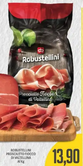 Supermercati Piccolo Robustellini Prosciutto Fiocco Della Valtellina offerta