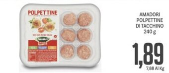 Supermercati Piccolo Amadori Polpettine Di Tacchino 240 g offerta