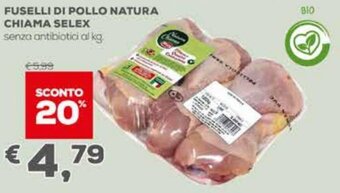 Fuselli Di Pollo Natura Chiama Selex