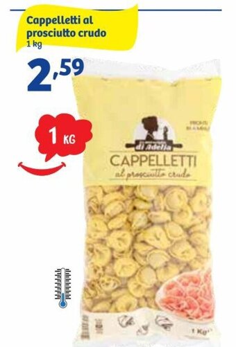 In'S Mercato Cappelletti Al Prosciutto Crudo 1 kg offerta