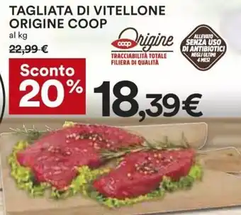 Coop Tagliata Di Vitellone Origine Coop offerta