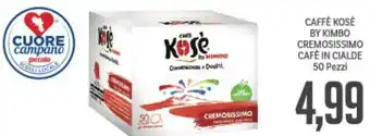 Supermercati Piccolo Caffè Kosè By Kimbo Cremosissimo Cafè in Cialde 50 Pezzi offerta