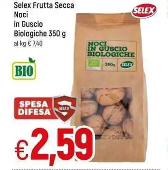 Famila Selex Frutta Secca Noci in Guscio Biologiche 350g offerta