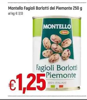 Famila Montello Fagioli Borlotti del Piemonte 250g offerta