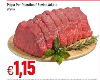 Famila Polpa Per Roastbeef Bovino Adulto all'etto offerta