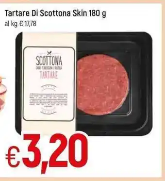 Famila Tartare Di Scottona Skin 180g offerta