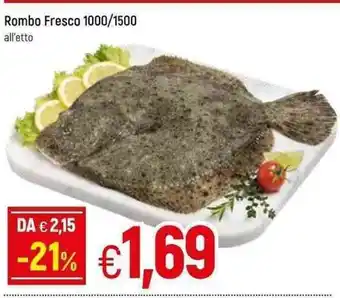 Famila Rombo Fresco 1000/1500 offerta