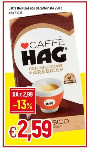 Famila Caffè HAG Classico Decaffeinato 250g offerta
