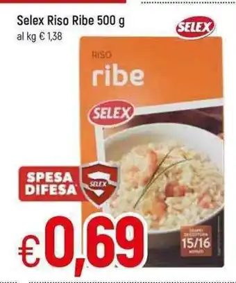 Famila Selex Riso Ribe 500g offerta