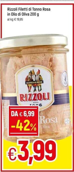 Famila Rizzoli Filetti di Tonno Rosa in Olio di Oliva 200g offerta