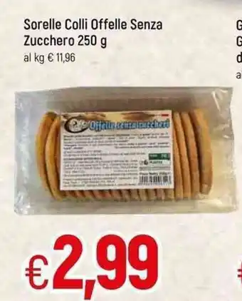 Famila Sorelle Colli Offelle Senza Zucchero 250g offerta