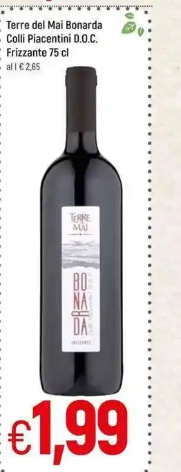 Famila Terre del Mai Bonarda Colli Piacentini D.O.C. Frizzante 75 cl offerta