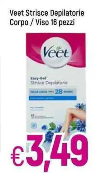 Famila Veet Strisce Depilatorie Corpo / Viso 16 pezzi offerta