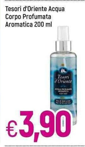 Famila Tesori d' Oriente Acqua Corpo Profumata Aromatica 200 ml offerta