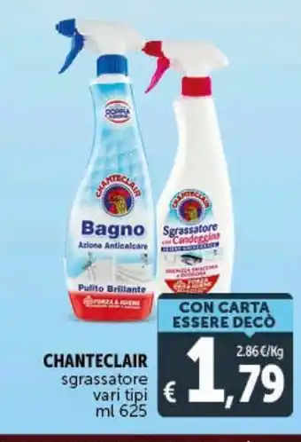 Deco Supermercati Chanteclair sgrassatore vari tipi ml 625 offerta