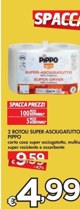 Bennet 2 rotoli super asciugatutto pippo offerta