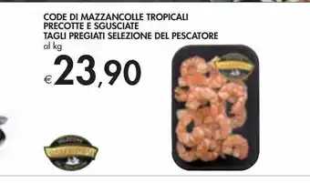Bennet Code di mazzancolle tropicali precotte e sgusciate tagli pregiati selezione del pescatore offerta