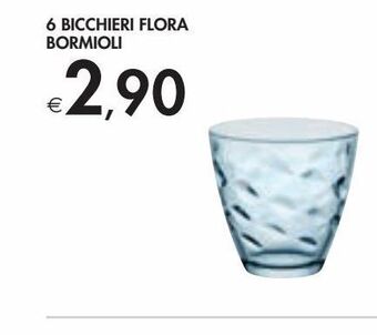Bennet 6 bicchieri flora bormioli offerta