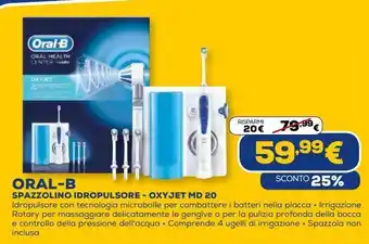 Euronics Spazzolino idropulsore - oxyjet md 20 oral b offerta
