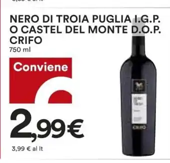Coop Nero Di Troia Puglia I.G.P. O Castel Del Monte D.O.P. Crifo 750ml offerta