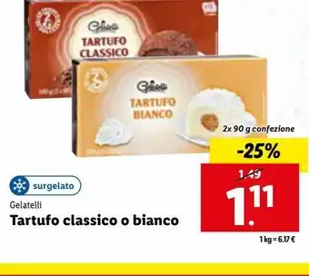 Lidl Tartufo classico o bianco gelattelli 2x90g offerta
