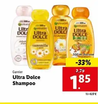 Lidl Ultra dolce shampoo garnier 300ml offerta