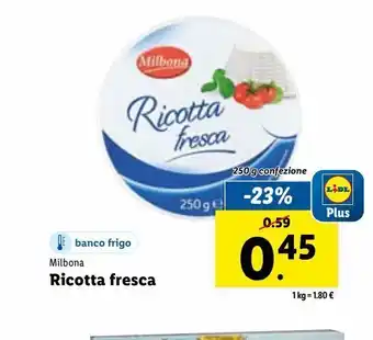 Lidl Ricotta fresca milbona offerta