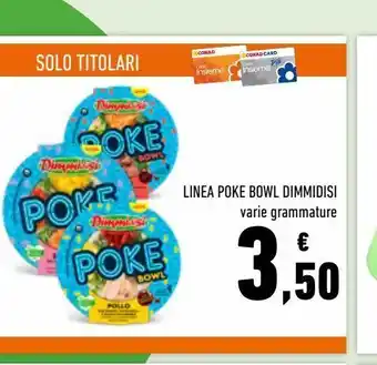 Conad Linea poket bowl dimmidisì offerta