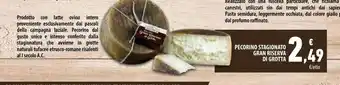 Conad Superstore Pecorino stagionato gran reserva di grotta offerta