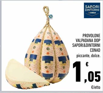 Conad Superstore Provolone valpadana dop sapori & dintorni conad offerta