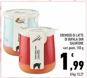 Conad Superstore Cremoso di latte di bufala san salvatore offerta