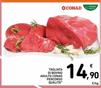 Spazio Conad Tagliata di bovino adulto conad percorso qualita' offerta