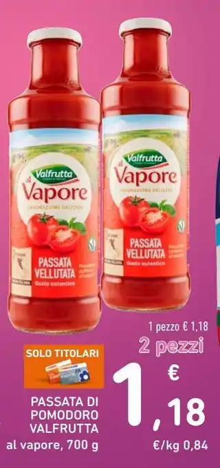 Spazio Conad Passata di pomodoro valfrutta offerta