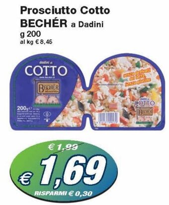 Prix Quality Bechér Prosciutto Cotto a Dadini g 200 offerta