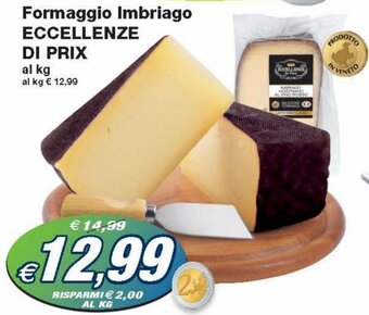 Prix Quality Eccellenze Di Prix Formaggio Imbriago offerta