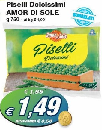 Prix Quality Amor Di Sole Piselli Dolcissimi g 750 offerta