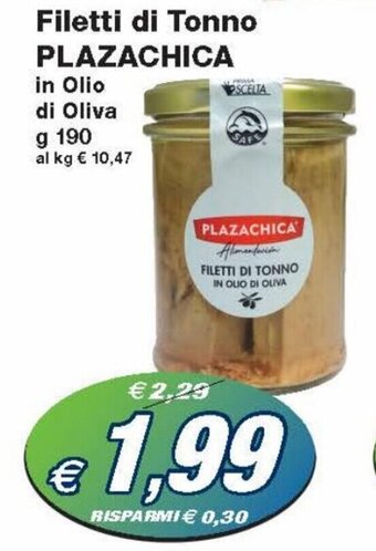 Prix Quality Plazachica Filetti di Tonno in Olio di Oliva g 190 offerta