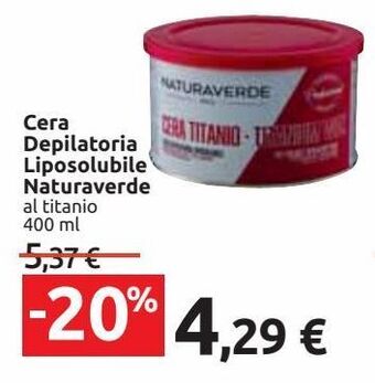 Carrefour Iper Cera depilatoria liposolubile naturaverde offerta