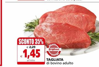 Il Gigante Tagliata di bovino adulto offerta