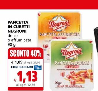 Il Gigante Pancetta a cubetti negroni offerta