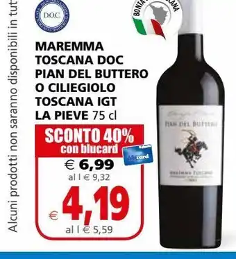 Il Gigante Maremma toscana doc pian del buttero o ciliegino toscana igt la pieve offerta