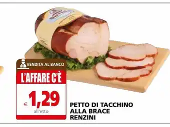 Il Gigante Petto di tacchino alla brace renzini offerta