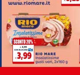 Il Gigante Rio mare insalatissime gusti vari offerta