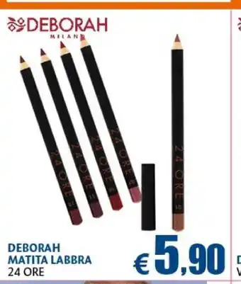 Deborah Matita Labbra 24 Ore