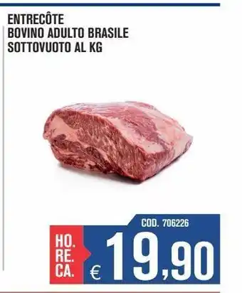 Adhoc Entrecote di bovino adulto prov brasile sottovuoto al kg offerta