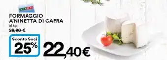 Ipercoop Formaggio A'ninetta di Capra offerta